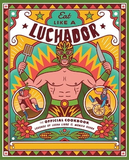 Front cover_Eat Like A Luchador