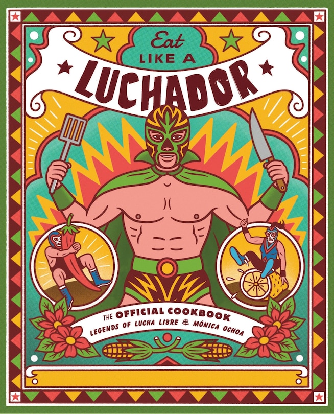Front cover_Eat Like A Luchador