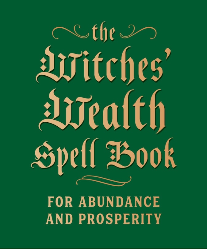 Front cover_The Witches' Wealth Spell Book