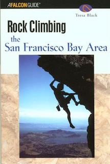 Front cover_Rock Climbing The San Francisco Bay Area