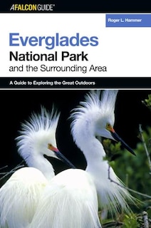 Front cover_A Falconguide® To Everglades National Park And The Surrounding Area