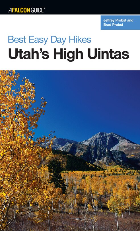 Front cover_Best Easy Day Hikes Utah's High Uintas