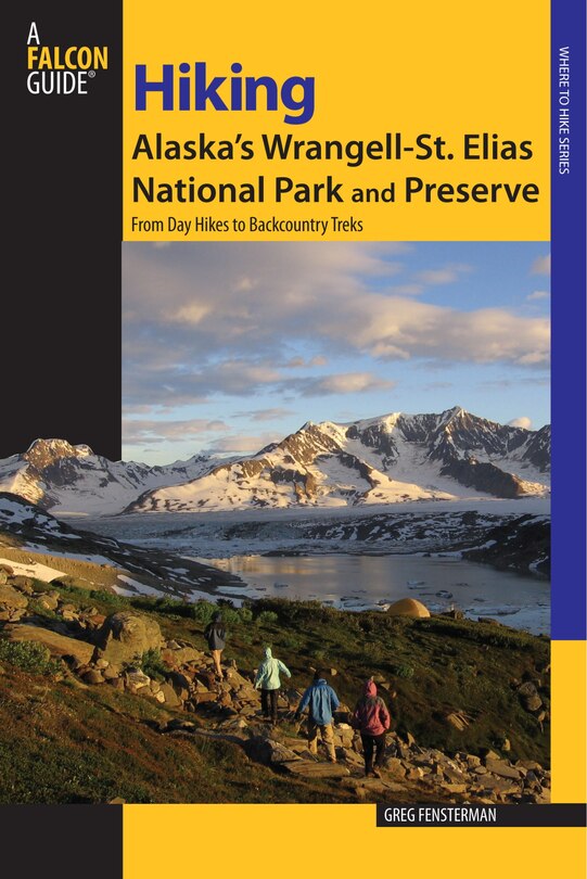 Couverture_Hiking Alaska's Wrangell-St. Elias National Park and Preserve