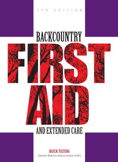 Front cover_Backcountry First Aid And Extended Care