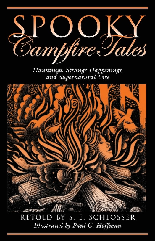 Spooky Campfire Tales: Hauntings, Strange Happenings, and Supernatural Lore