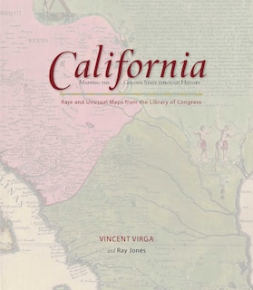 Front cover_California: Mapping the Golden State Through History