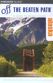 Couverture_Alaska Off The Beaten Path®