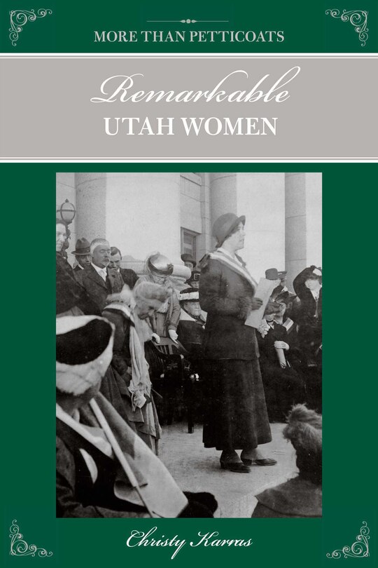 Couverture_More Than Petticoats: Remarkable Utah Women
