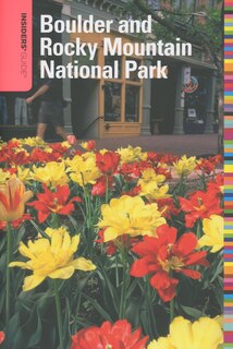 Front cover_Insiders' Guide® To Boulder And Rocky Mountain National Park