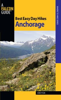 Front cover_Best Easy Day Hikes Anchorage