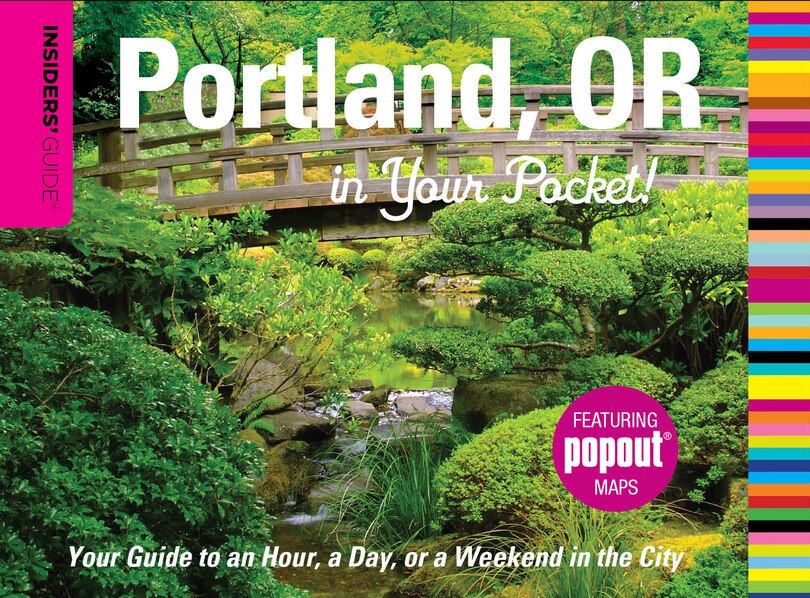 Front cover_Insiders' Guide®: Portland, Or In Your Pocket