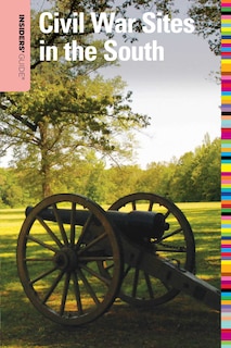 Front cover_Insiders' Guide® To Civil War Sites In The South