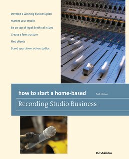 Front cover_How to Start a Home-Based Recording Studio Business