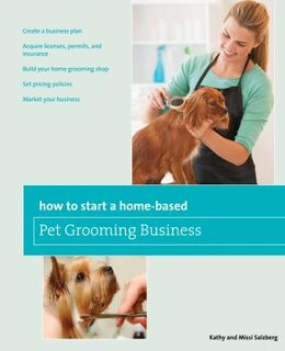 Front cover_How To Start A Home-based Pet Grooming Business