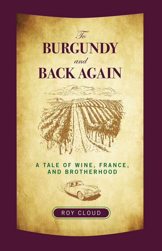 Front cover_To Burgundy and Back Again