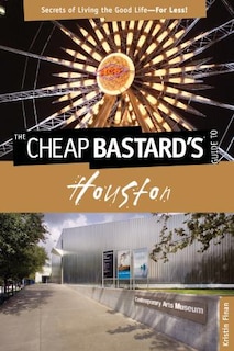 Front cover_Cheap Bastard's® Guide To Houston
