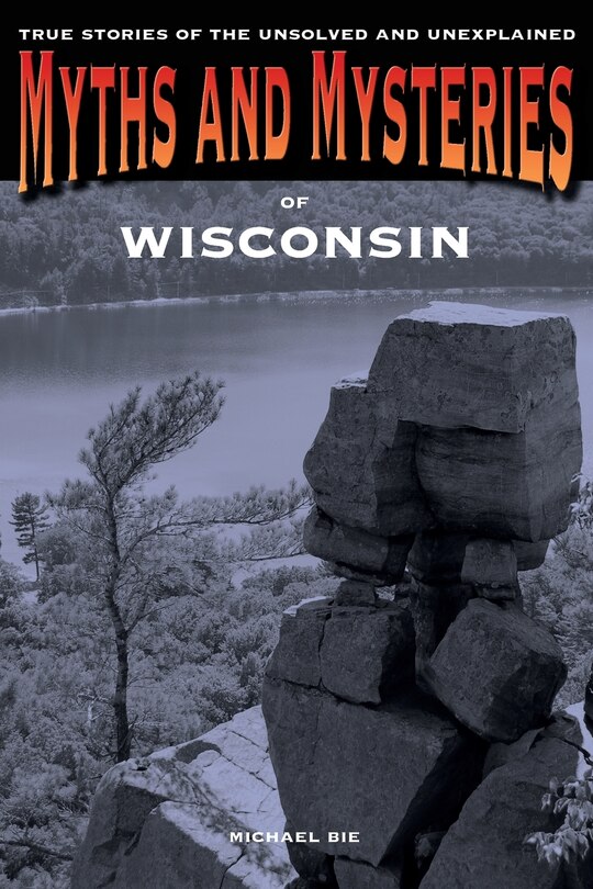 Couverture_Myths and Mysteries of Wisconsin
