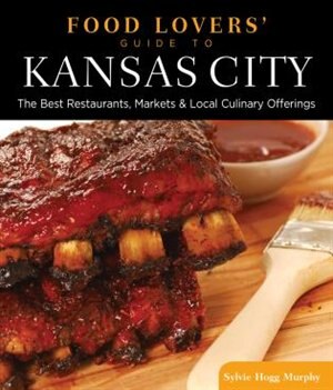 Front cover_Food Lovers' Guide To® Kansas City