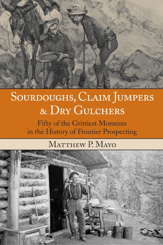 Front cover_Sourdoughs, Claim Jumpers & Dry Gulchers