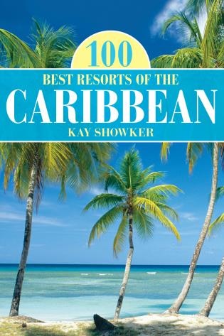 Front cover_100 Best Resorts Of The Caribbean