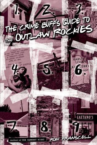 Front cover_Crime Buff's Guide To The Outlaw Rockies