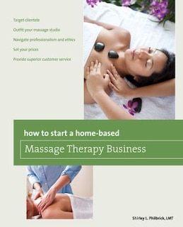 Front cover_How to Start a Home-based Massage Therapy Business