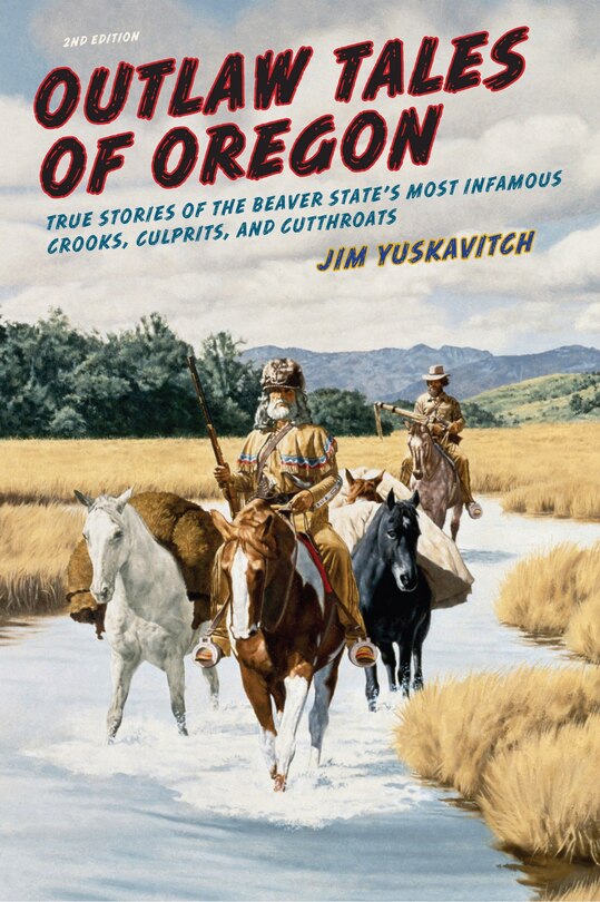 Front cover_Outlaw Tales Of Oregon