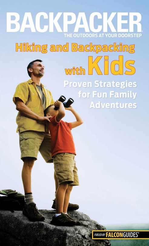 Front cover_Backpacker magazine's Hiking and Backpacking with Kids