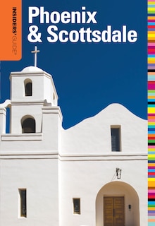 Front cover_Insiders' Guide® to Phoenix & Scottsdale
