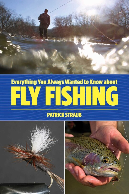 Couverture_Everything You Always Wanted To Know About Fly Fishing