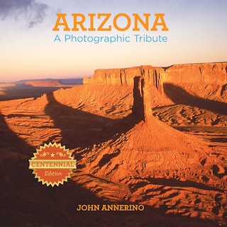 Arizona: A Photographic Tribute