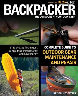 Front cover_Backpacker magazine's Complete Guide to Outdoor Gear Maintenance and Repair