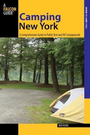 Camping New York: A Comprehensive Guide To Public Tent And Rv Campgrounds