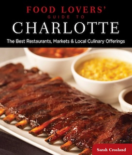 Front cover_Food Lovers' Guide to® Charlotte