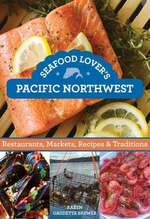 Front cover_Seafood Lover's Pacific Northwest