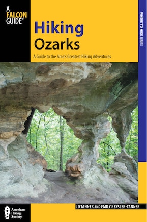 Hiking Ozarks: A Guide To The Area's Greatest Hiking Adventures