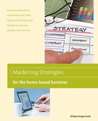 Front cover_Marketing Strategies For The Home-based Business