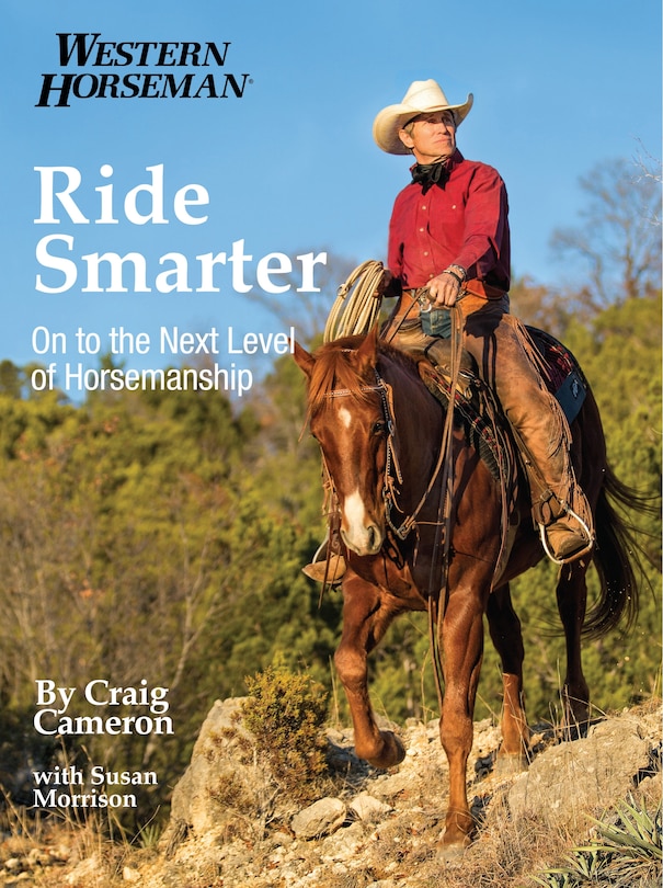 Ride Smarter: On To The Next Level Of Horsemanship