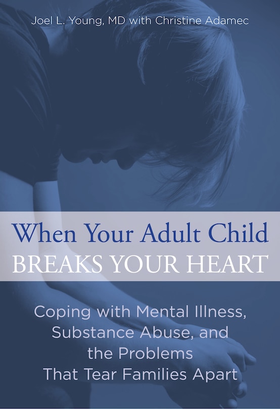 Front cover_When Your Adult Child Breaks Your Heart