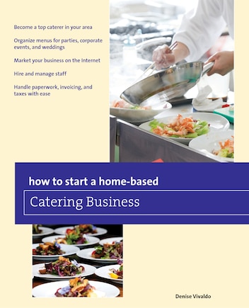 How To Start A Home-based Catering Business