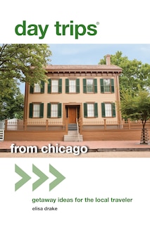 Front cover_Day Trips® From Chicago
