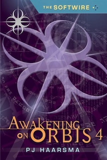 Couverture_The Softwire: Awakening On Orbis 4