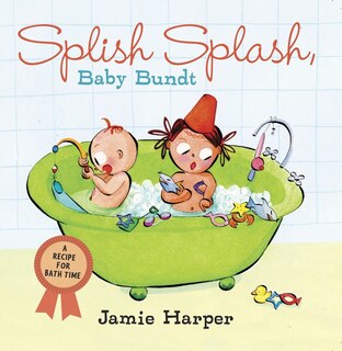 Front cover_Splish Splash, Baby Bundt