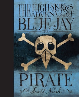 Front cover_The High Skies Adventures Of Blue Jay The Pirate
