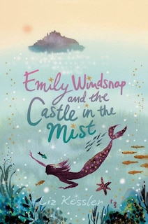 Front cover_Emily Windsnap And The Castle In The Mist