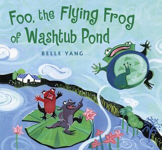 Front cover_Foo, The Flying Frog Of Washtub Pond