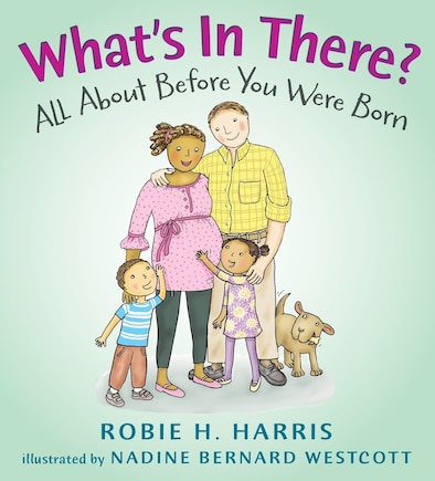 What's In There?: All About Before You Were Born