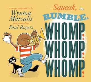 Front cover_Squeak, Rumble, Whomp! Whomp! Whomp!