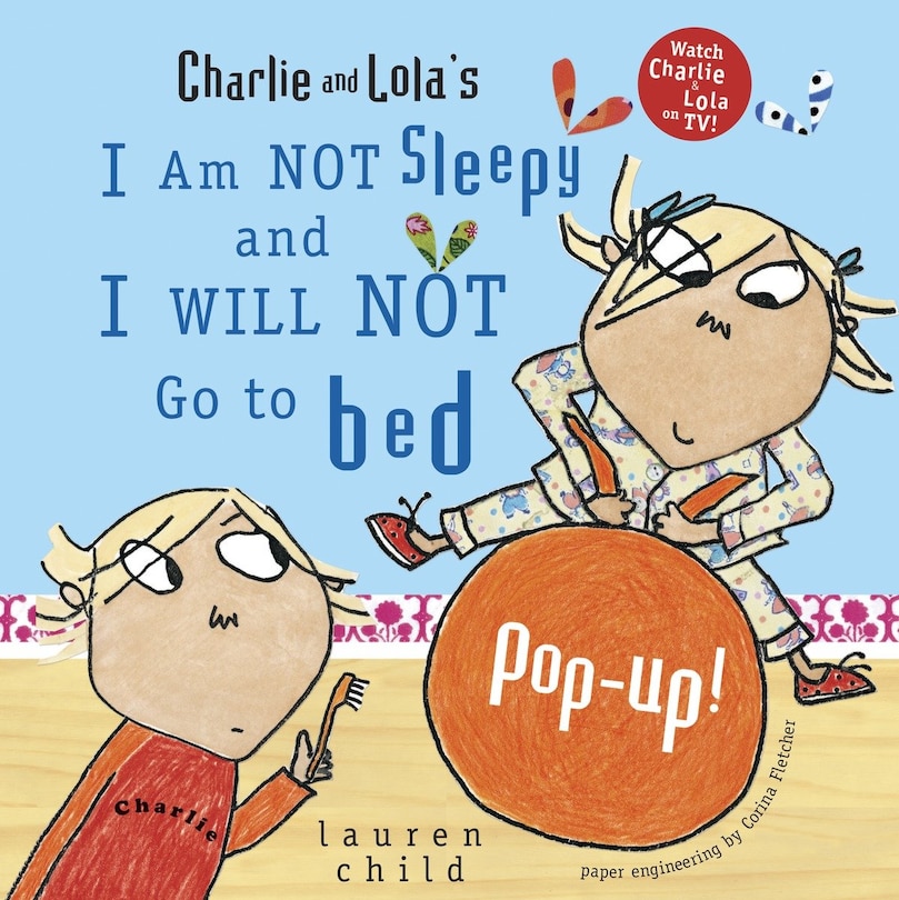 Front cover_Charlie And Lola's I Am Not Sleepy And I Will Not Go To Bed Pop-up