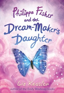 Front cover_Philippa Fisher And The Dream-maker's Daughter
